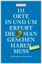 [111 Orte 01] • 111 Orte in und um Erfurt, die man gesehen haben muss